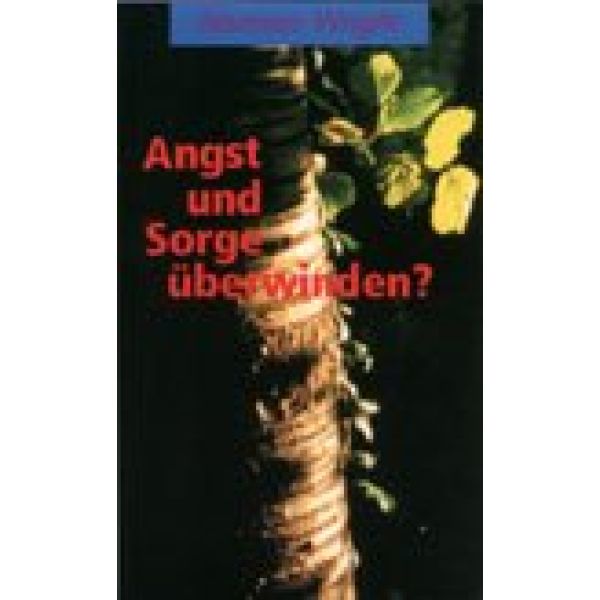 Produktbild des Artikels Angst und Sorge überwinden? (Buch - Taschenbuch)