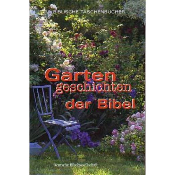 Produktbild des Artikels Gartengeschichten der Bibel (Buch - Taschenbuch)