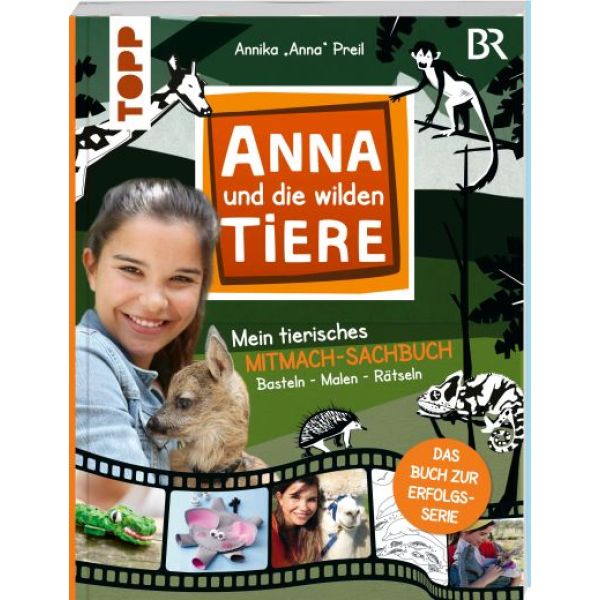 Anna und die wilden Tiere - Mein tierisches Mitmach-Sachbuch