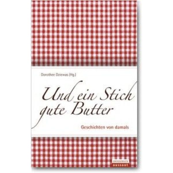 Produktbild - Und ein Stich gute Butter