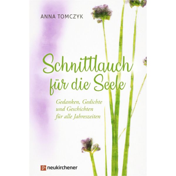 Schnittlauch für die Seele