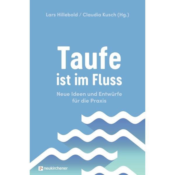 Produktbild des Artikels Taufe ist im Fluss (Buch - Kartoniert)