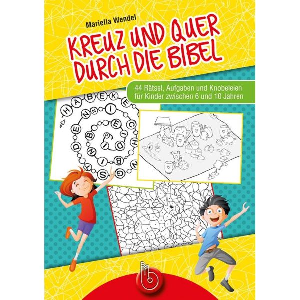 Kreuz und quer durch die Bibel