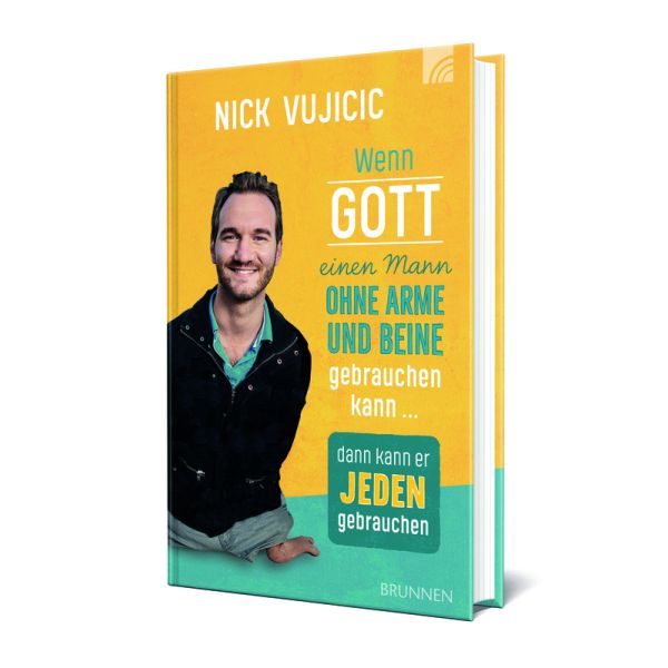Produktbild - Wenn Gott einen Mann ohne Arme und Beine gebrauchen kann...