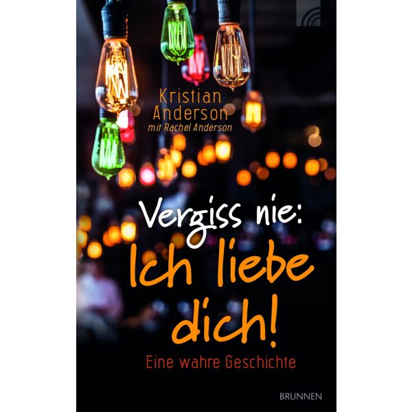 Vergiss nie Ich liebe dich! (Buch Gebunden)