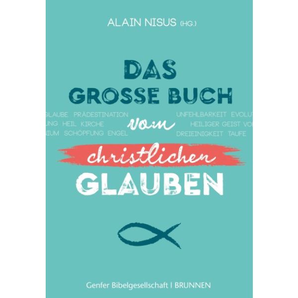 Das grosse Buch vom christlichen Glauben