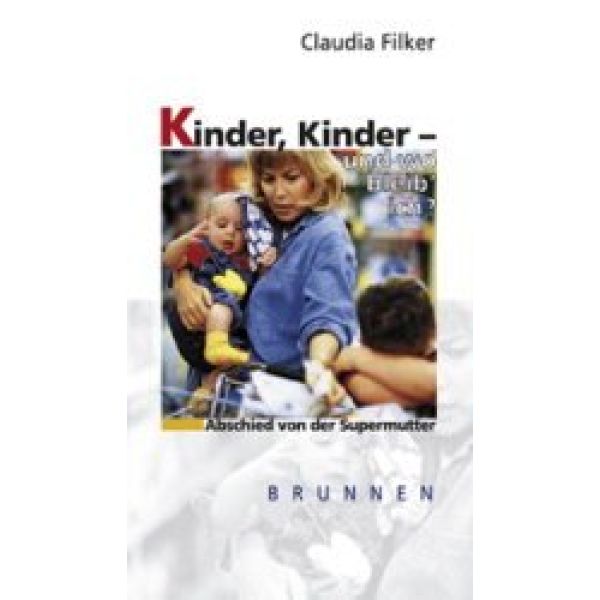 Produktbild - Kinder, Kinder - und wo bleib' ich?