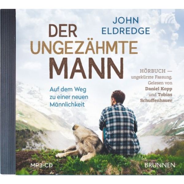 Der ungezähmte Mann - Hörbuch