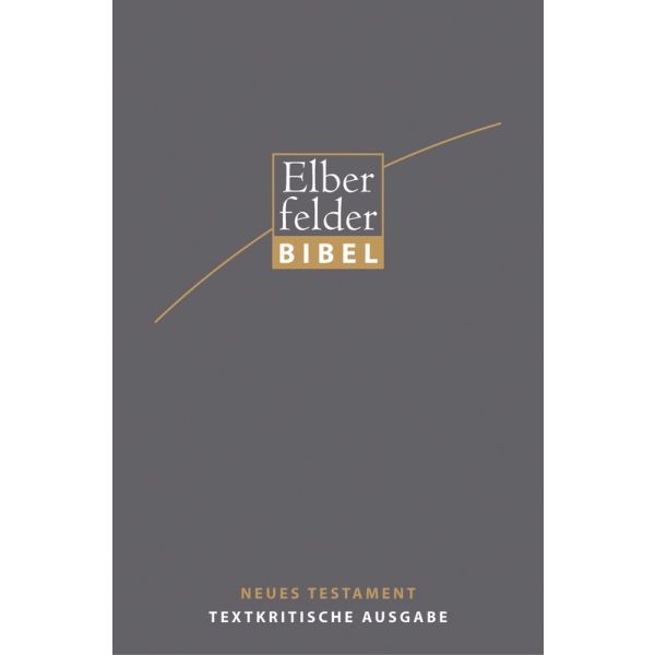 Elberfelder Bibel - NT, Textkritische Ausgabe