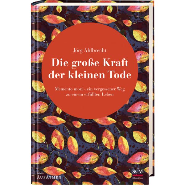 Produktbild des Artikels Die große Kraft der kleinen Tode (Buch - Gebunden)