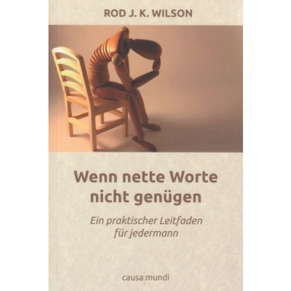 Produktbild des Artikels Wenn nette Worte nicht genügen (Buch - Kartoniert)