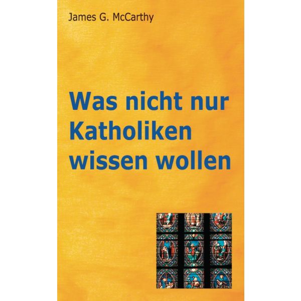 Produktbild des Artikels Was nicht nur Katholiken wissen wollen (Buch - Taschenbuch)
