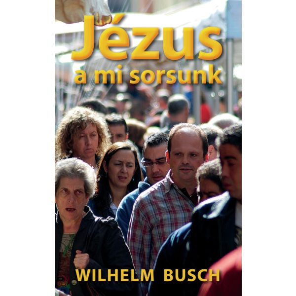 Produktbild des Artikels Jesus unser Schicksal - ungarisch (Buch - Taschenbuch)