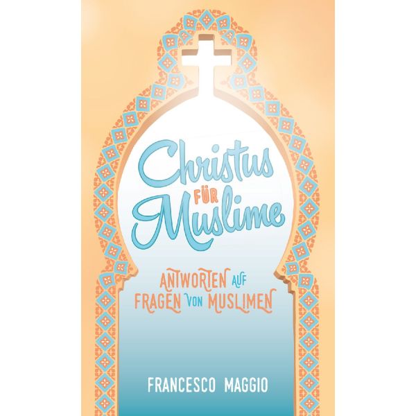 Produktbild des Artikels Christus für Muslime (Buch - Taschenbuch)