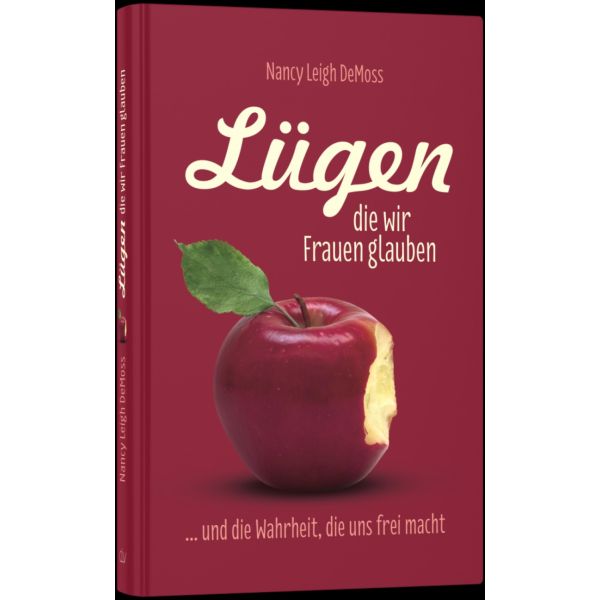 Lügen die wir Frauen glauben