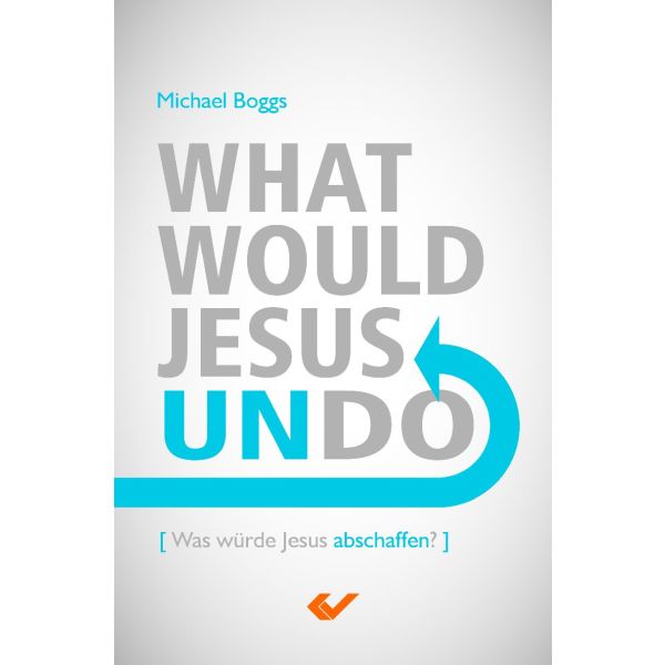 Produktbild - What would Jesus undo