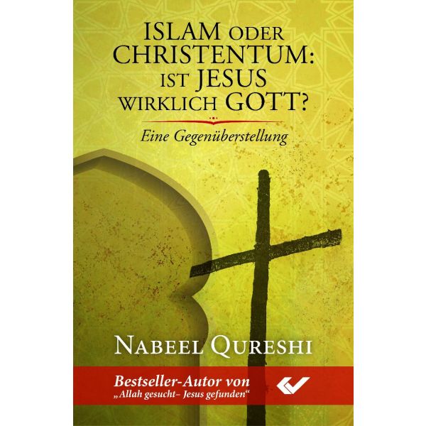 Produktbild des Artikels Islam oder Christentum: Ist Jesus wirklich Gott? (Buch - Paperback)