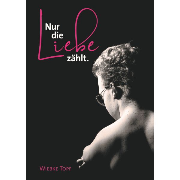 Produktbild des Artikels Nur die Liebe zählt. (Buch - Gebunden)