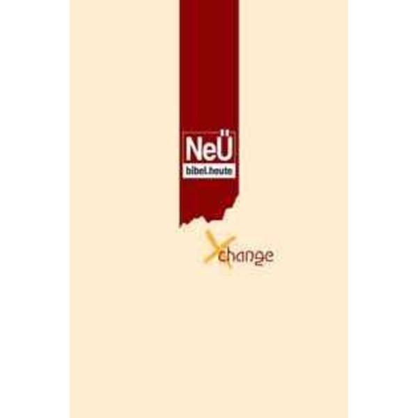 Produktbild des Artikels NeÜ Bibel.heute - Xchange (Bibel - Gebunden)
