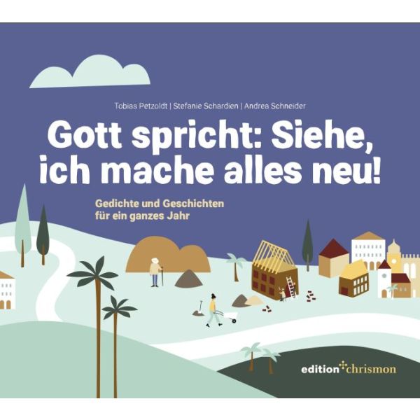 Produktbild des Artikels Gott spricht: Siehe, ich mache alles neu! 2026 (Buch - Klappenbroschur)