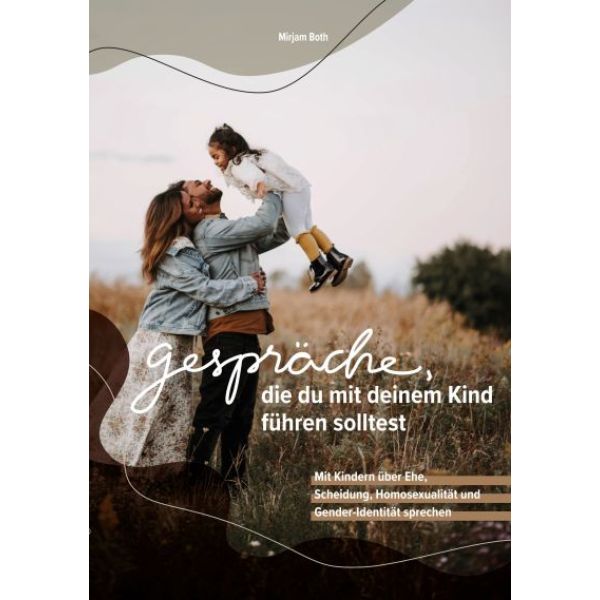 Produktbild des Artikels Gespräche, die du mit deinem Kind führen solltest (Buch - Kartoniert)
