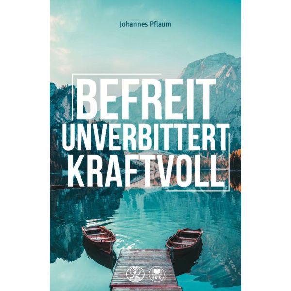 Produktbild des Artikels Befreit, unverbittert, kraftvoll (Buch - Paperback)
