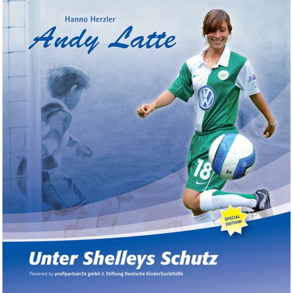 Produktbild - Andy Latte - Unter Shelleys Schutz
