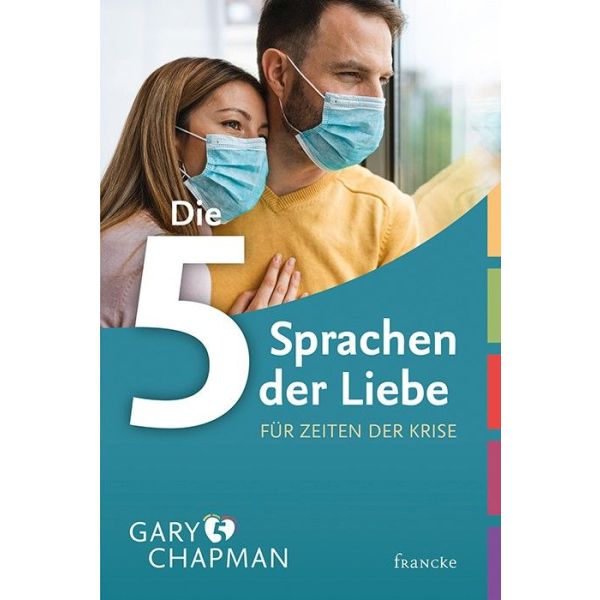 Die 5 Sprachen der Liebe für Zeiten der Krise