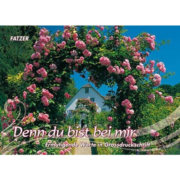 Produktbild des Artikels Denn du bist bei mir - Grossdruck-Verteilheft (Buch - Kartoniert)