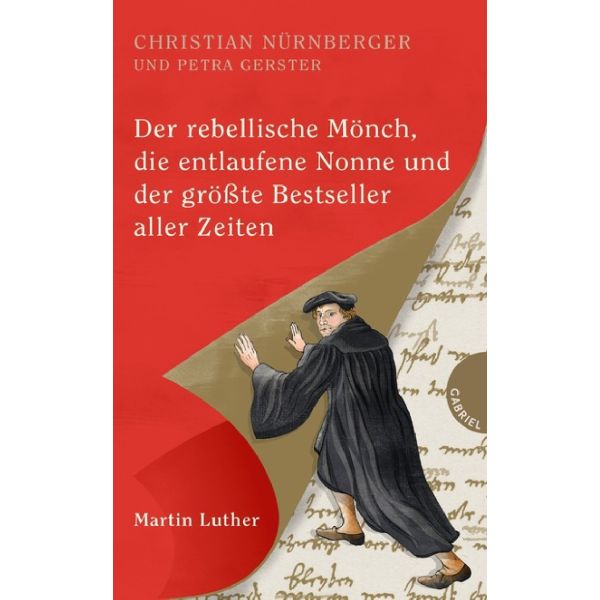 Produktbild des Artikels Der rebellische Mönch, die entlaufene Nonne und der größte Bestseller... (Buch - Gebunden)