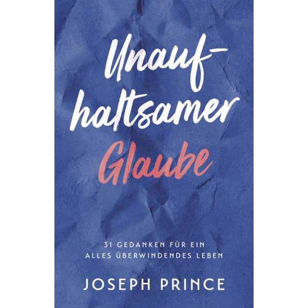 Produktbild des Artikels Unaufhaltsamer Glaube (Buch - Paperback)