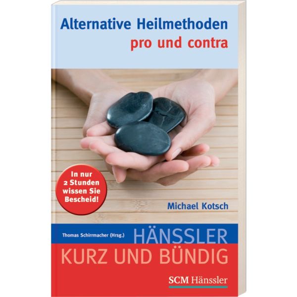 Alternative Heilmethoden - pro und contra