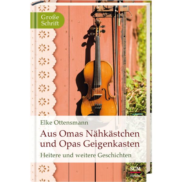 Aus Omas Nähkästchen und Opas Geigenkasten