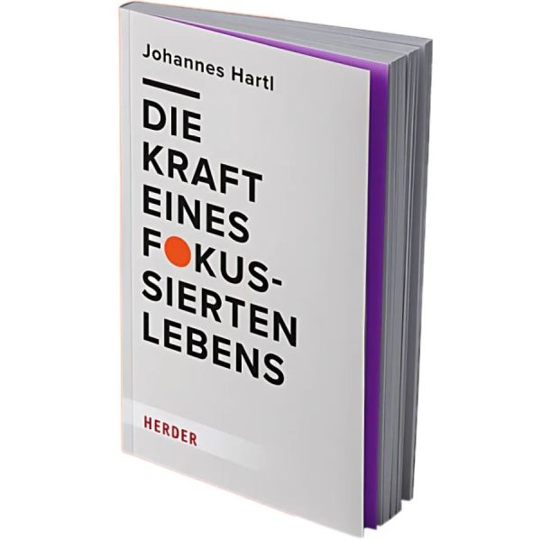 Produktbild - Die Kraft eines fokussierten Lebens