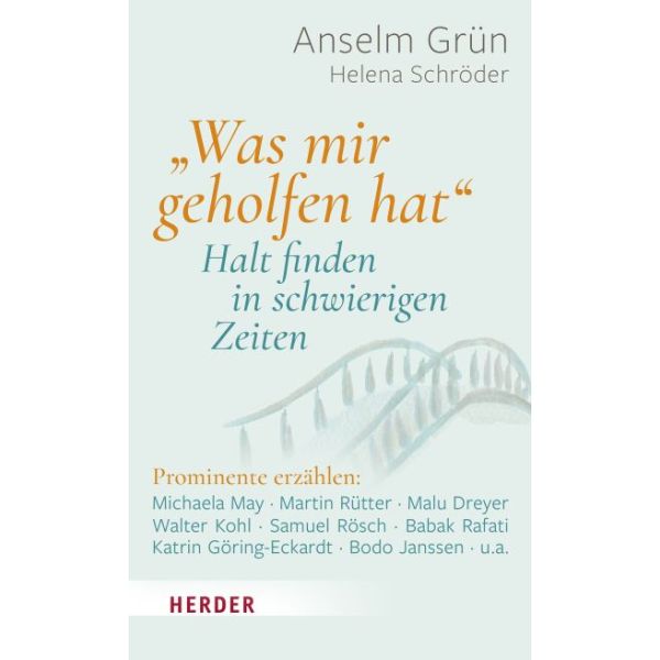 "Was mir geholfen hat" - Halt finden in schwierigen Zeiten