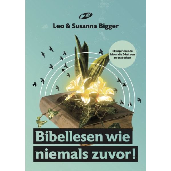Bibellesen wie niemals zuvor!