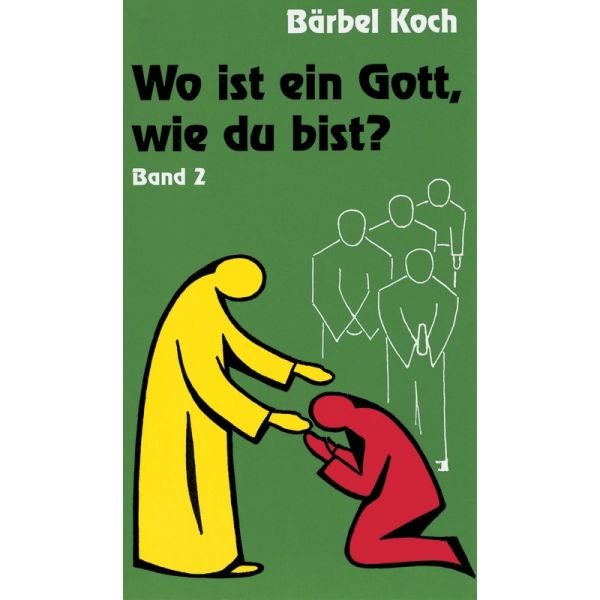 Produktbild des Artikels Wo ist ein Gott, wie Du bist? - Band 2 (Buch - Taschenbuch)