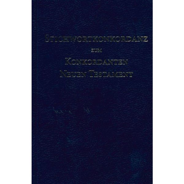 Produktbild des Artikels Stichwortkonkordanz zum Konkordanten Neuen Testament (Bibel - Gebunden)