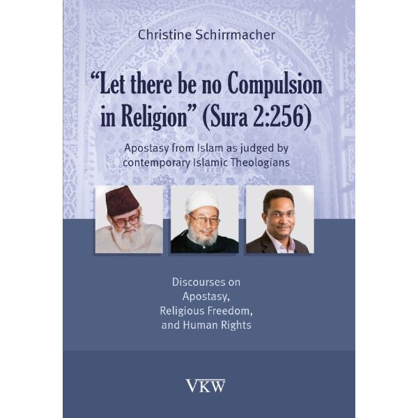 "Let there be no Compulsion in Religion" (Sura 2:256)