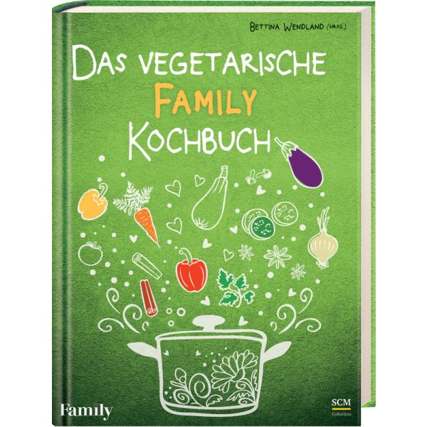 Das vegetarische FAMILY-Kochbuch