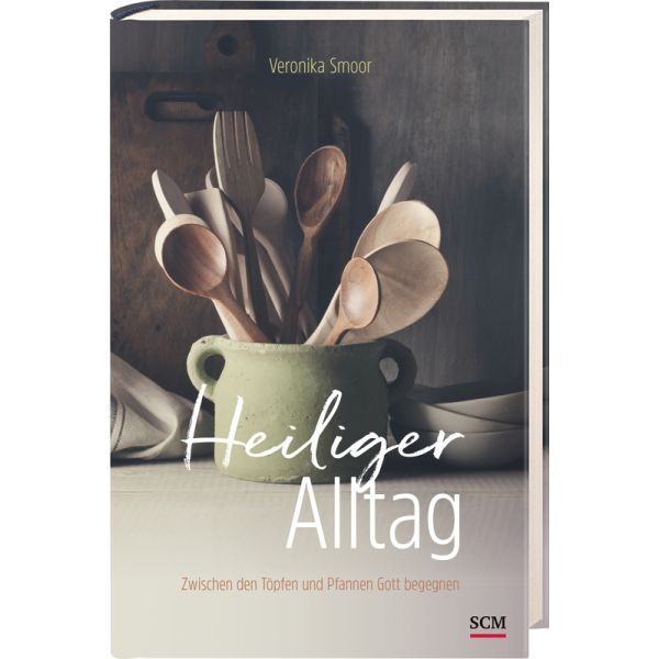 Heiliger Alltag