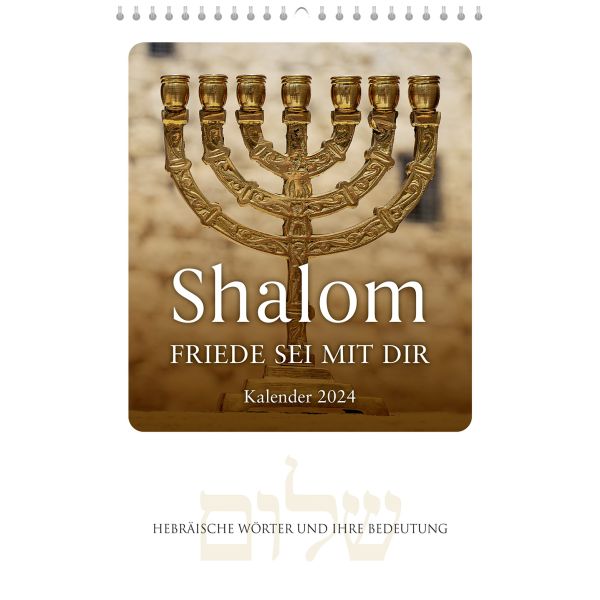 Shalom - Friede sei mit dir 2024 - Wandkalender