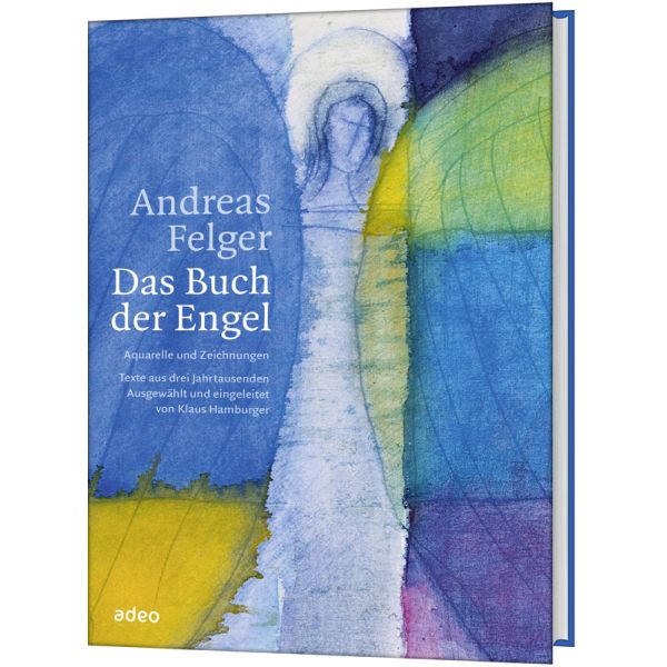 Produktbild des Artikels Andreas Felger - Das Buch der Engel (Buch - Gebunden)