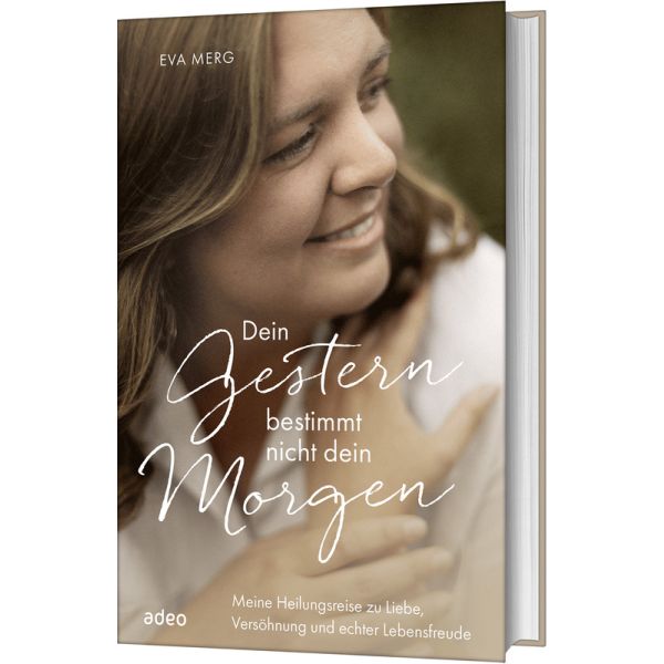 Produktbild - Dein Gestern bestimmt nicht dein Morgen