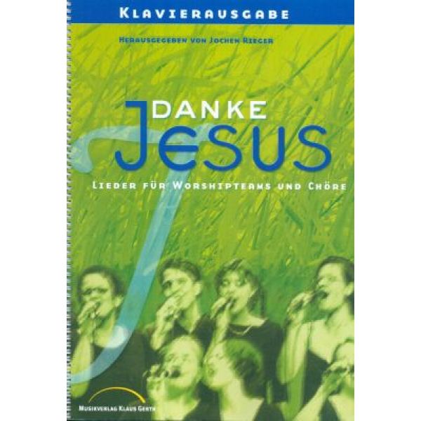 Produktbild des Artikels Danke Jesus - Klavierausgabe (Liederbuch - Spiralbindung)