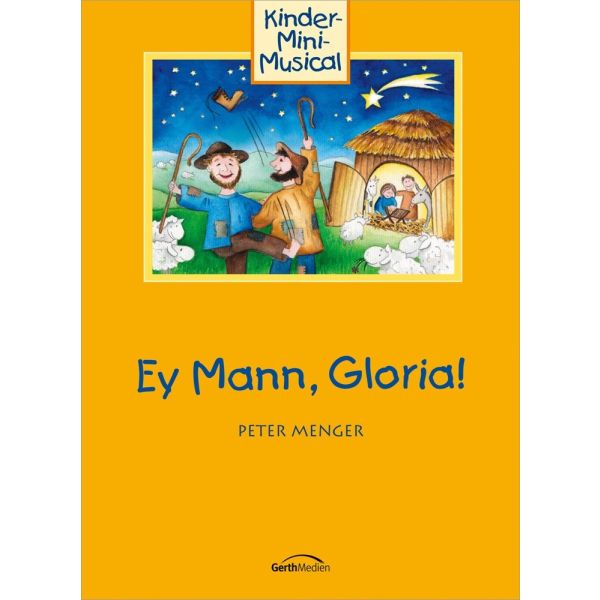 Produktbild des Artikels Ey Mann, Gloria! (Liederbuch - Geheftet)