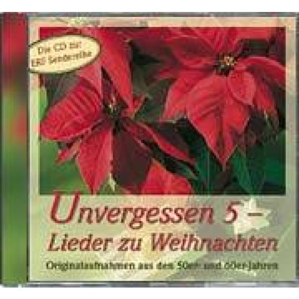 Produktbild des Artikels Unvergessen 5 - Lieder zu Weihnachten (Audio - CD)