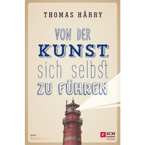 Produktbild - Von der Kunst, sich selbst zu führen