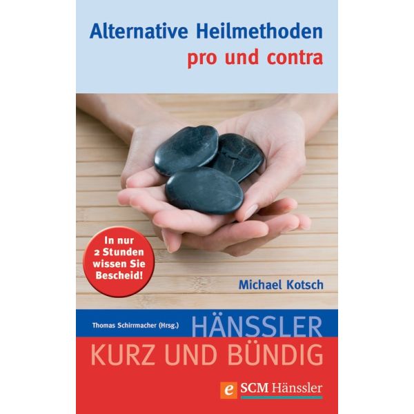Alternative Heilmethoden - pro und contra