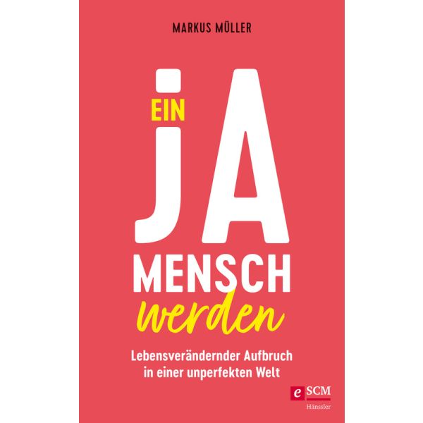 Produktbild des Artikels Ein Ja-Mensch werden (E-Book - ePUB Datei)